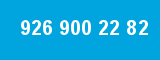 926 900 22 82